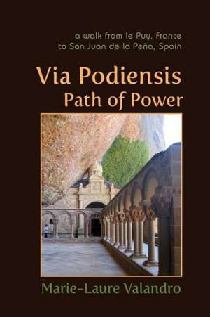 Via Podiensis, Path of Power de Marie-Laure Valandro