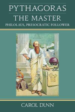 Pythagoras, the Master de Carol Dunn