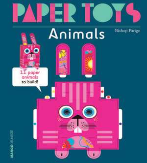 Paper Toys - Animals: 11 Paper Animals to Build de Bishop Parigo