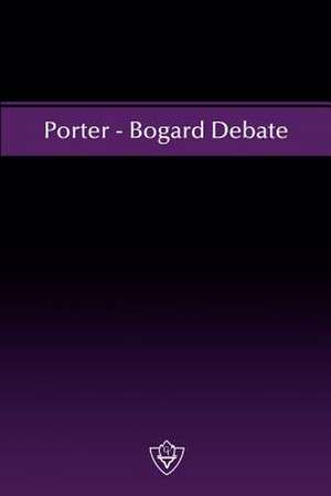 Porter - Bogard Debate de W. Curtis Porter