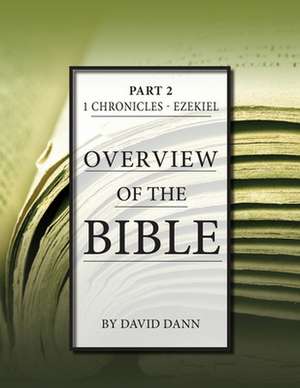 Overview of the Bible, Part 2 de David Dann