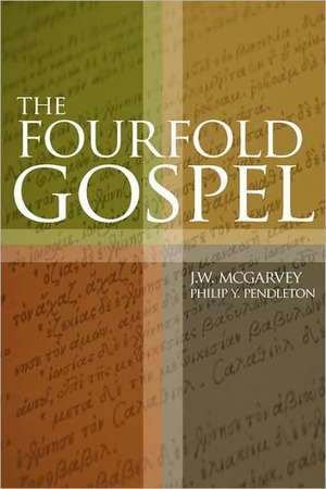 The Fourfold Gospel de J. W. McGarvey