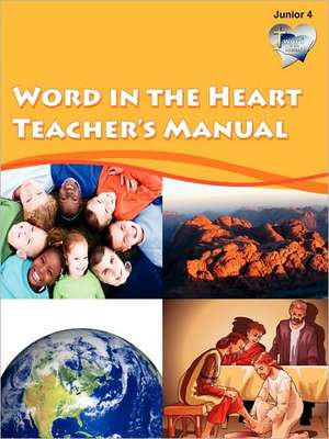 Word in Heart Teacher's Manual de Mike Willis