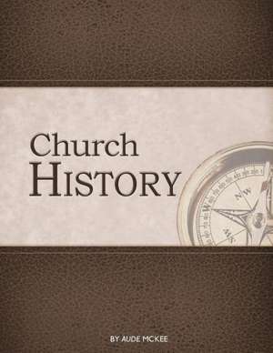 Church History de Aude McKee