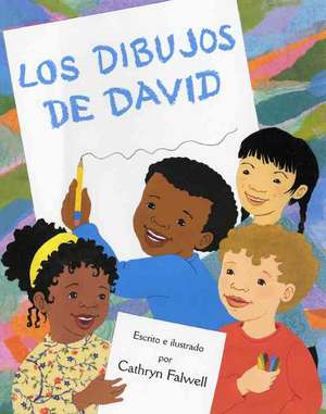 Los Dibujos de David de Cathryn Falwell