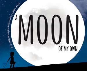 A Moon of My Own de Ashley White