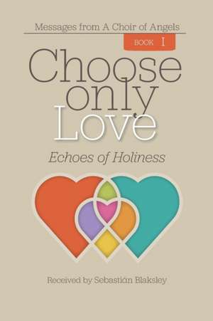 Choose Only Love