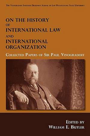 On the History of International Law and International Organization de Paul Vinogradoff