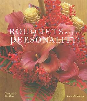 Bouquets with Personality de Lucinda Rooney