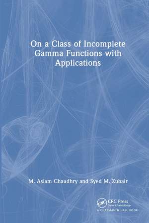 On a Class of Incomplete Gamma Functions with Applications de M. Aslam Chaudhry