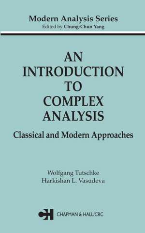 An Introduction to Complex Analysis: Classical and Modern Approaches de Wolfgang Tutschke