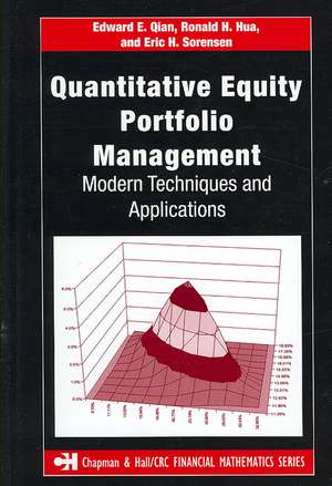 Quantitative Equity Portfolio Management: Modern Techniques and Applications de Edward E. Qian