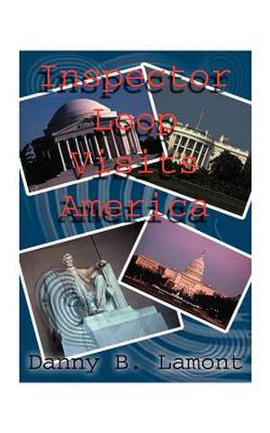 Inspector Loop Visits America de Danny B. Lamont