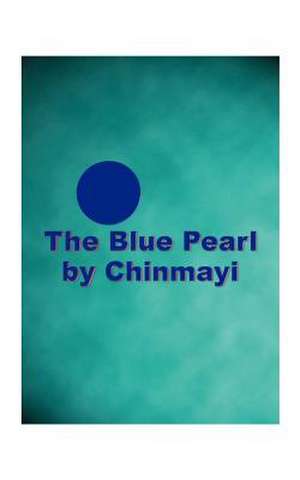 The Blue Pearl de Chinmayi