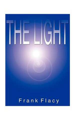 The Light de Frank L. Flacy