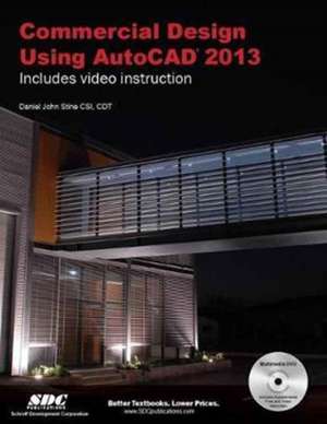 Commercial Design Using AutoCAD 2013 de Daniel Stine