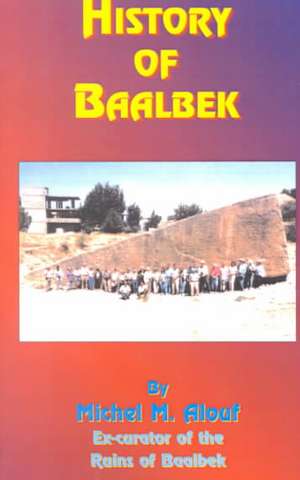 History of Baalbek de Michel M. Alouf