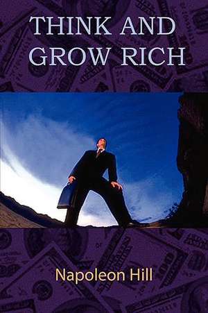 Think and Grow Rich de Napoleon Hill