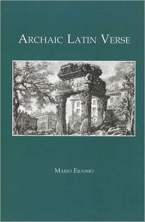 Archaic Latin Verse de Mario Erasmo