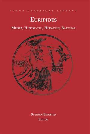 Euripides: Four Plays: Medea/Hippolytus/Heracles/Bacchae de Euripides