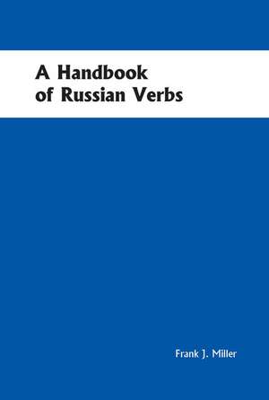 Handbook of Russian Verbs de Frank Miller