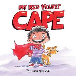 My Red Velvet Cape de Dana Sullivan