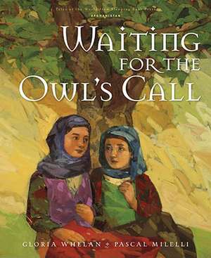 Waiting for the Owl's Call de Gloria Whelan