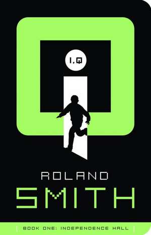 I, Q: Independence Hall de Roland Smith