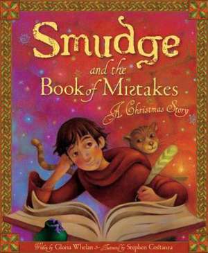 Smudge and the Book of Mistakes: A Christmas Story de Gloria Whelan