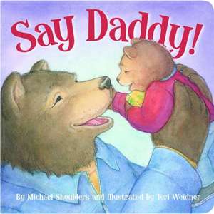 Say Daddy! de Michael Shoulders