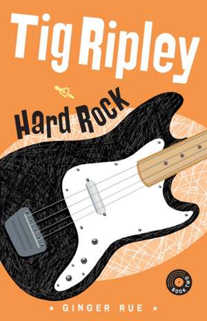 Hard Rock de Ginger Rue