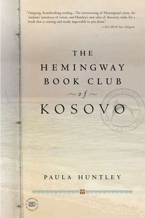 The Hemingway Book Club of Kosovo de Paula Huntley