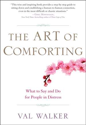 The Art of Comforting de Val Walker