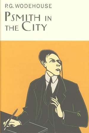 Psmith in the City de P. G. Wodehouse