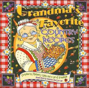 Grandma's Favorite Country Recipes de Michael Liddy