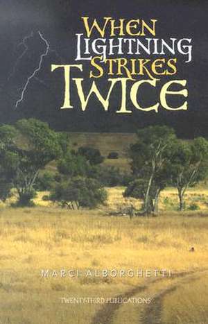 When Lightning Strikes Twice de Marcy Alborghetti