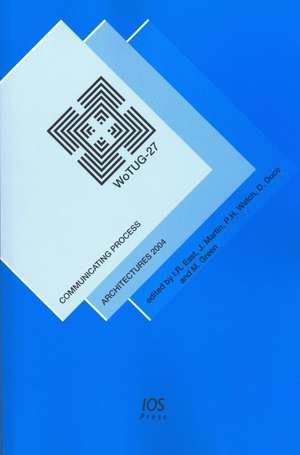 Communicating Process Architectures 2004 de I. R. East
