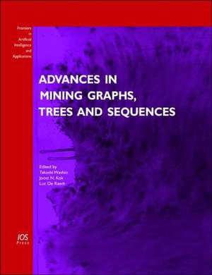 Advances in Mining Graphs, Trees and Sequences de Takashi Washio