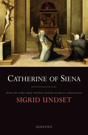 Catherine of Siena de Sigrid Undset