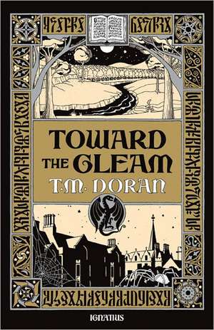 Toward the Gleam de T. M. Doran