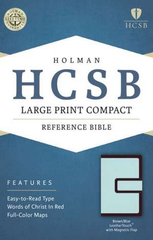 Large Print Compact Reference Bible-HCSB-Magnetic Flap de Broadman & Holman Publishers