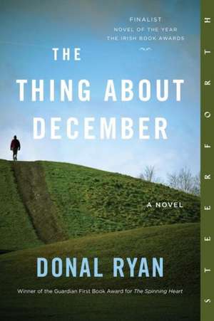 The Thing about December de Donal Ryan