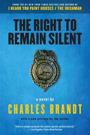 The Right to Remain Silent de Charles Brandt