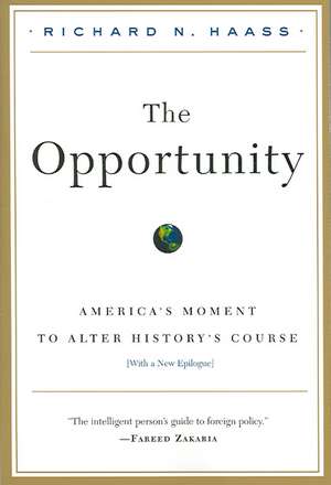 The Opportunity de Richard N. Haass