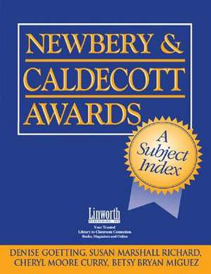 Newbery & Caldecott Awards: A Subject Index de Denise B. Goetting