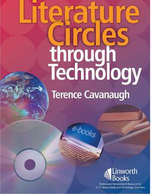 Literature Circles through Technology de Terence Cavanaugh