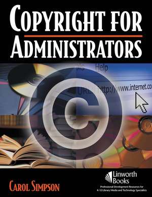 Copyright for Administrators de Carol Simpson