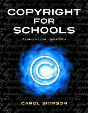 Copyright for Schools de Carol Simpson