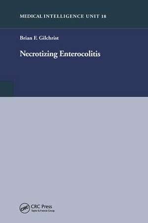 Necrotizing Enterocolitis de Brian F. Gilchrist