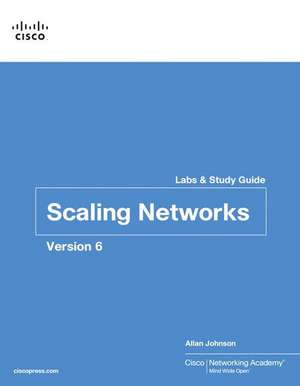 Scaling Networks V6 Labs & Study Guide de Cisco Networking Academy